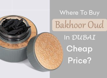 Where to buy bakhoor oud in Dubai cheap price?