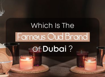 Which is the famous oud brand of Dubai?