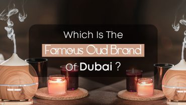 Which is the famous oud brand of Dubai?