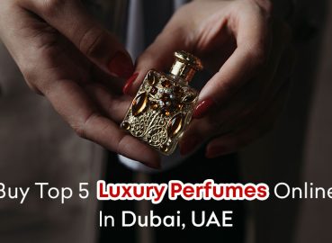 Buy Top 5 Luxury Perfumes Online in Dubai, UAE