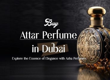 Buy Attar Perfume in Dubai: Explore the Essence of Elegance with Azha Perfumes