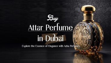 Buy Attar Perfume in Dubai: Explore the Essence of Elegance with Azha Perfumes